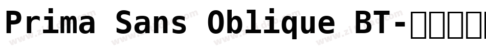 Prima Sans Oblique BT字体转换